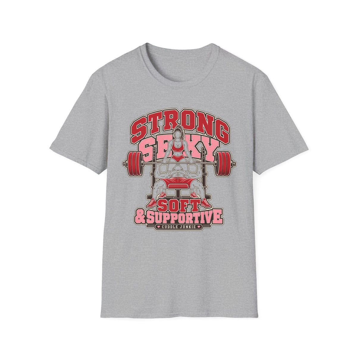 Strong, Sexy & Supportive Gym T-Shirt — Weightlifting Motivational Tee