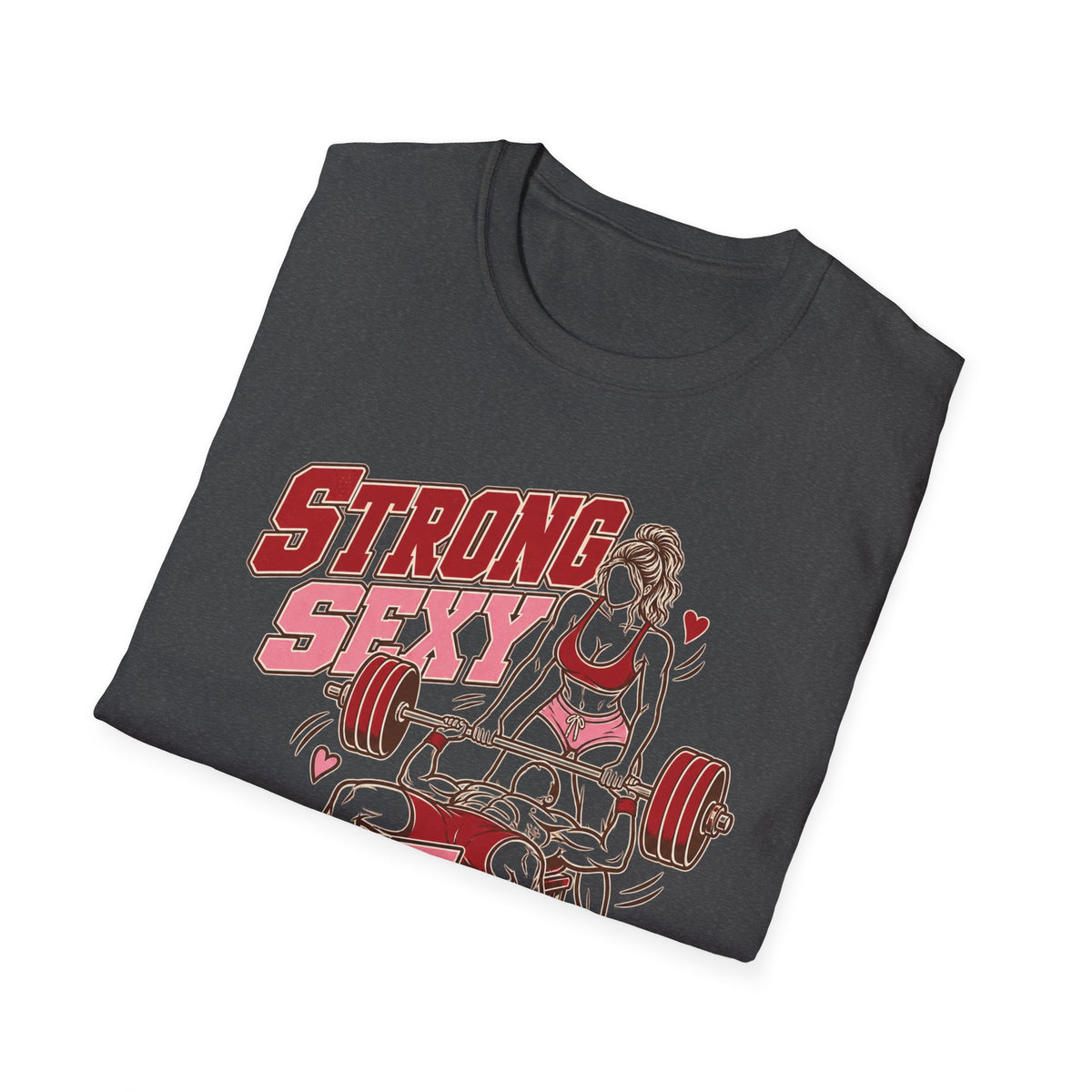 Strong, Sexy, Soft & Supportive Weightlifting T‑Shirt — Cute Benchpress Fitness Tee