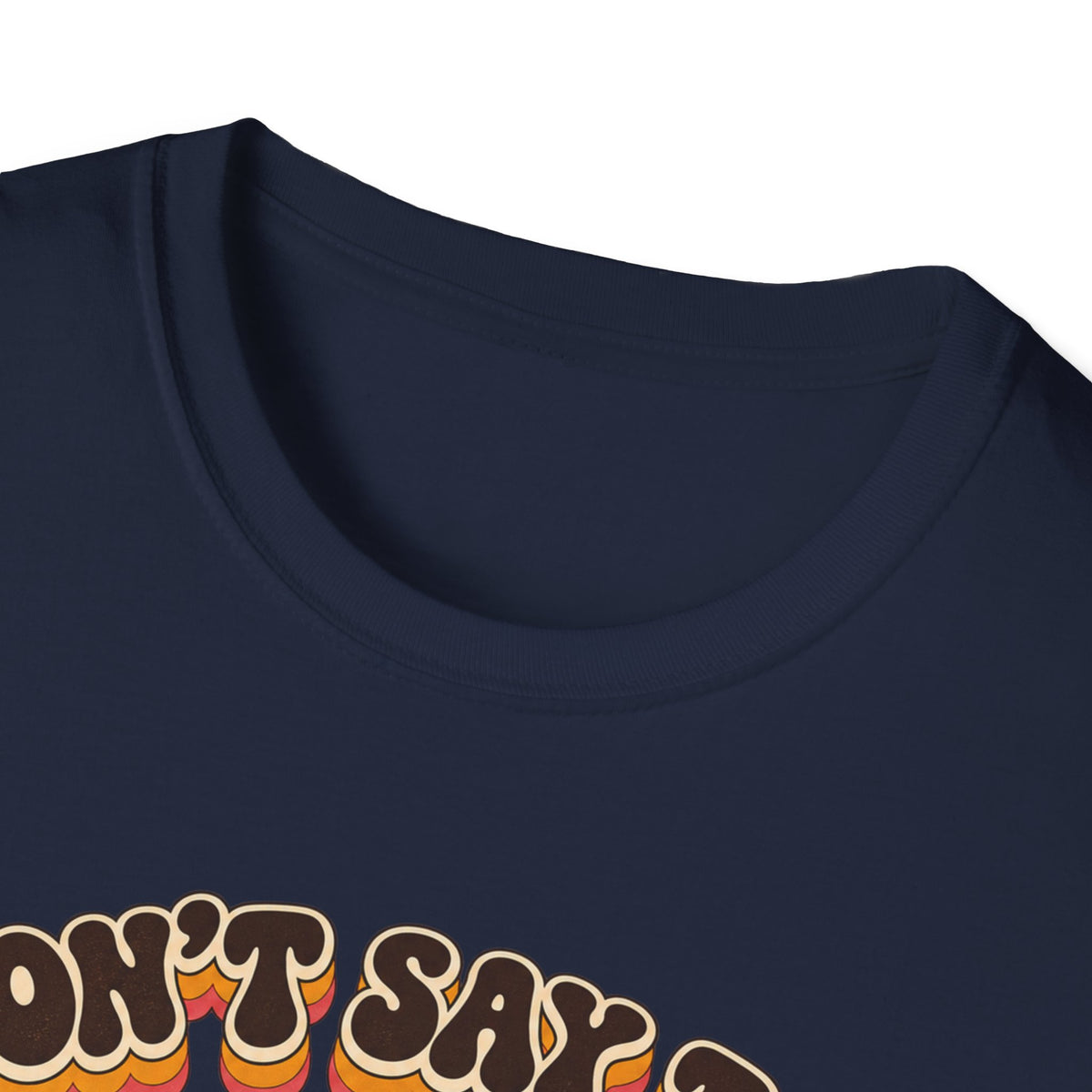 Don't Say the Q Word T-Shirt — Retro Funny Graphic Tee ("you know the one")