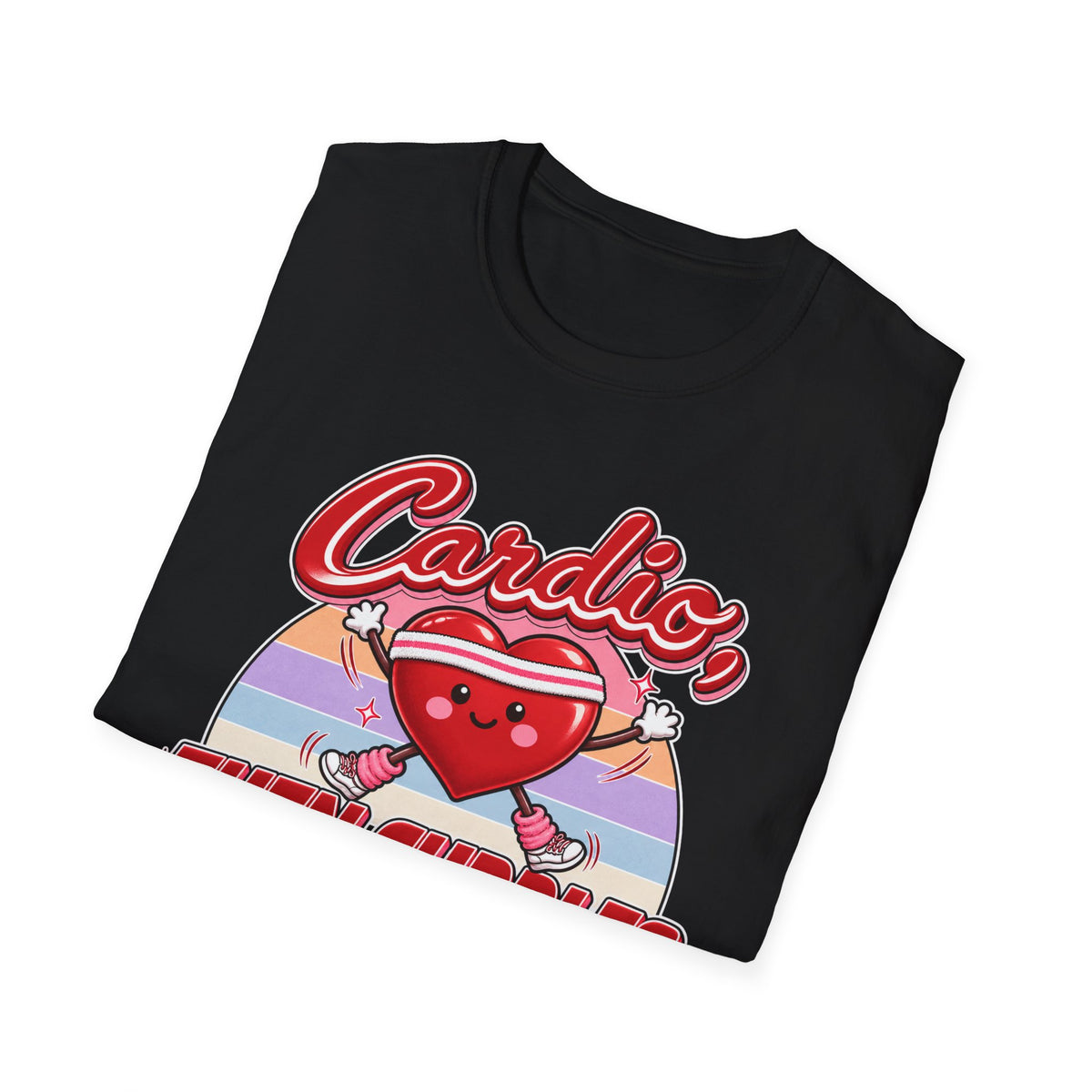Cardio Then Cuddles T-Shirt – Cute Heart Fitness Graphic Tee
