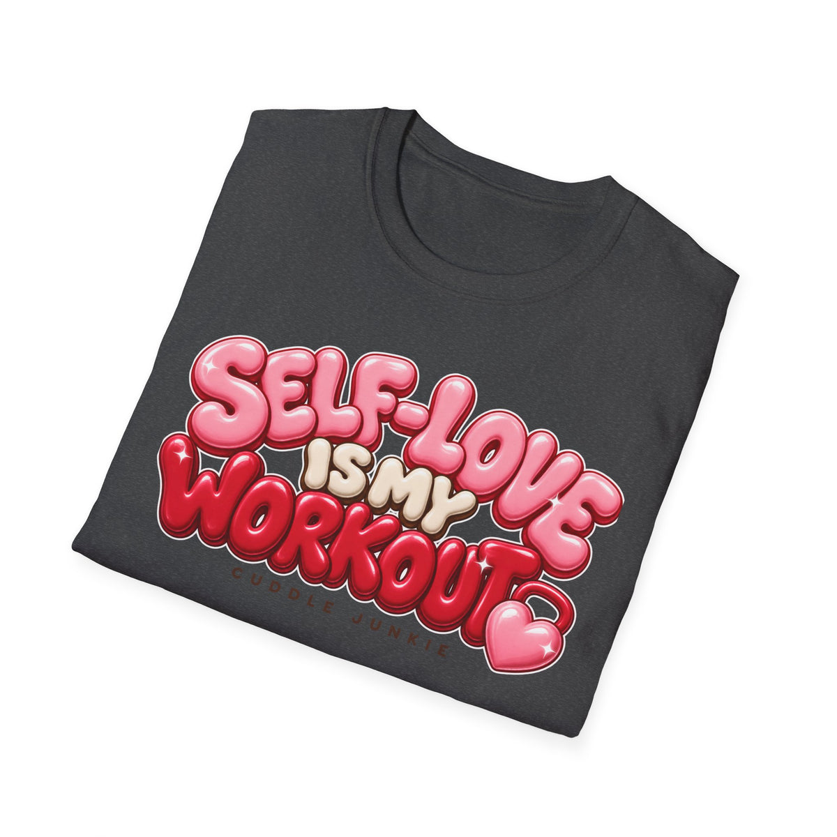 Self-Love Is My Workout T-Shirt — Cute Pink Bubble Text Tee for Women & Teens