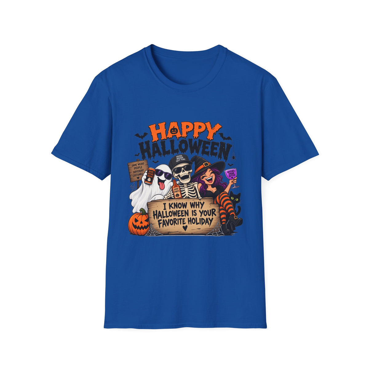 Happy Halloween Ghosts & Skeleton T-Shirt — "I Know Why Halloween Is Your Favorite Holiday"