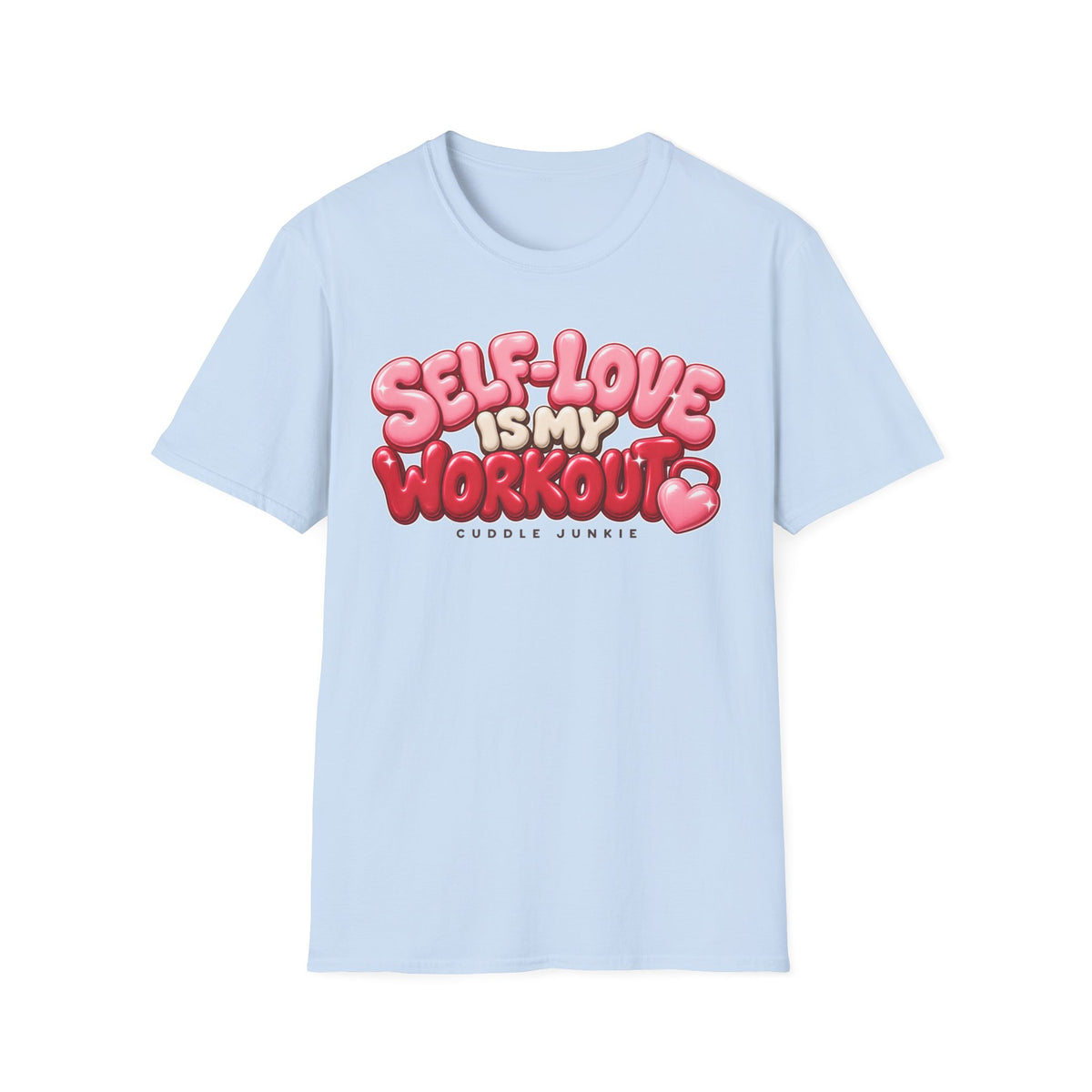 Self-Love Is My Workout T-Shirt — Cute Pink Bubble Text Tee for Women & Teens