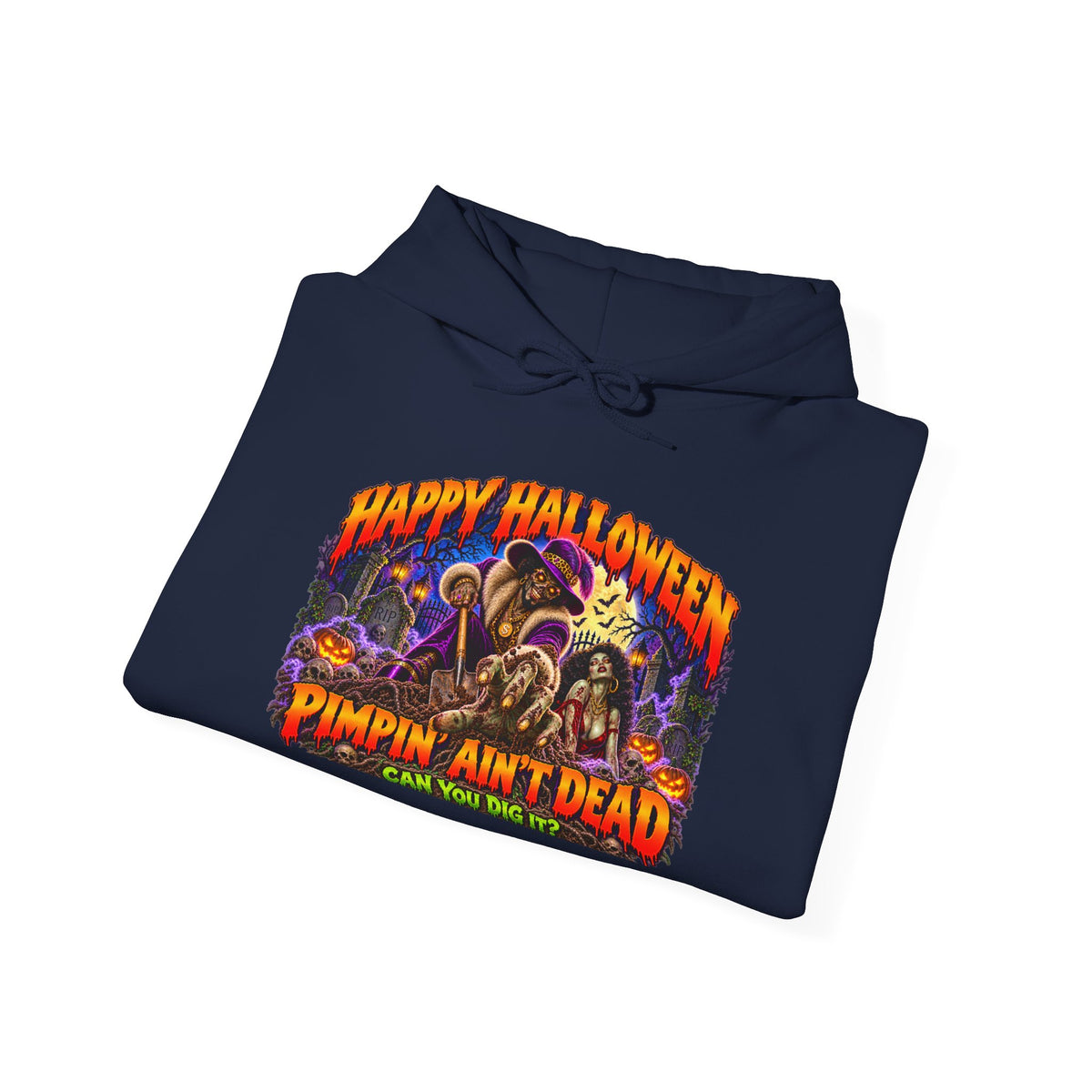 Happy Halloween Pimping  Ain’t Dead Horror Hoodie