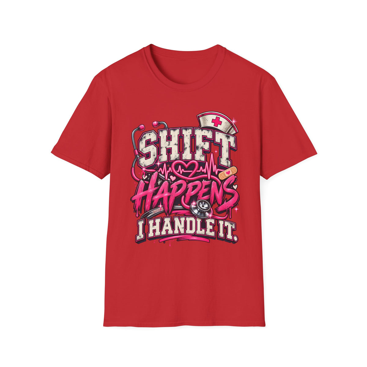 Shift Happens I Handle It T-Shirt — Funny Nurse Medical Shift Shirt