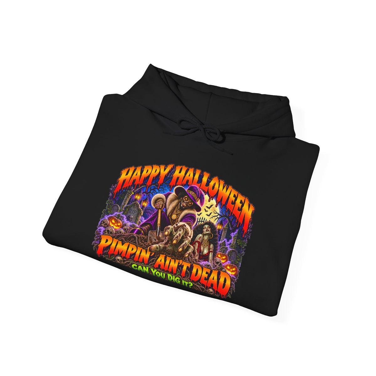Happy Halloween Pimping  Ain’t Dead Horror Hoodie
