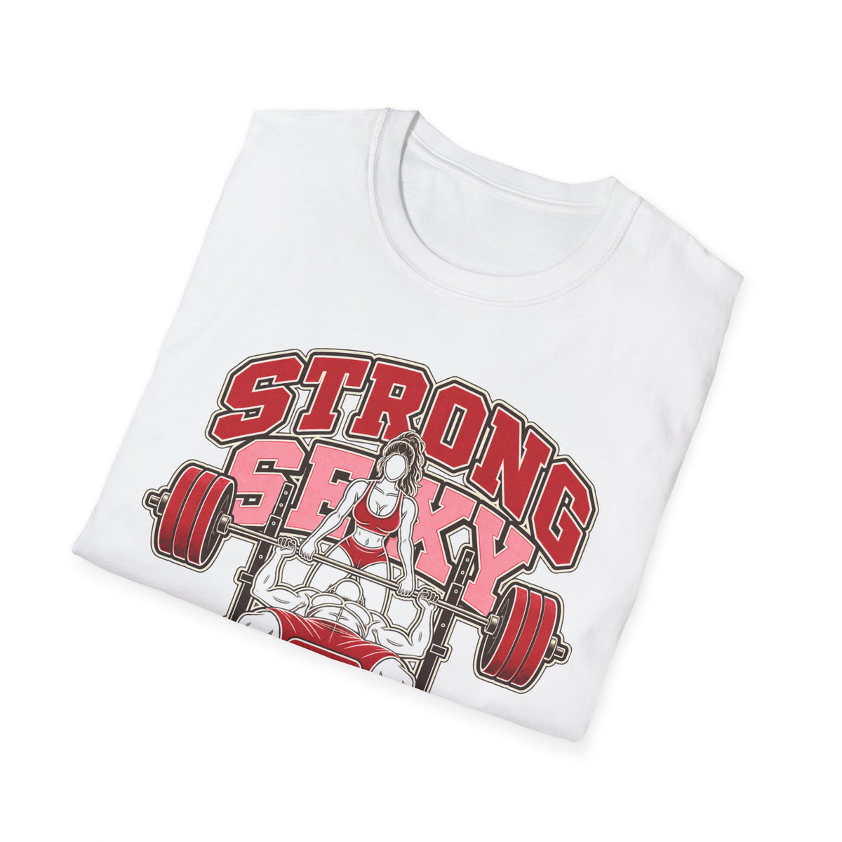 Strong, Sexy & Supportive Gym T-Shirt — Weightlifting Motivational Tee