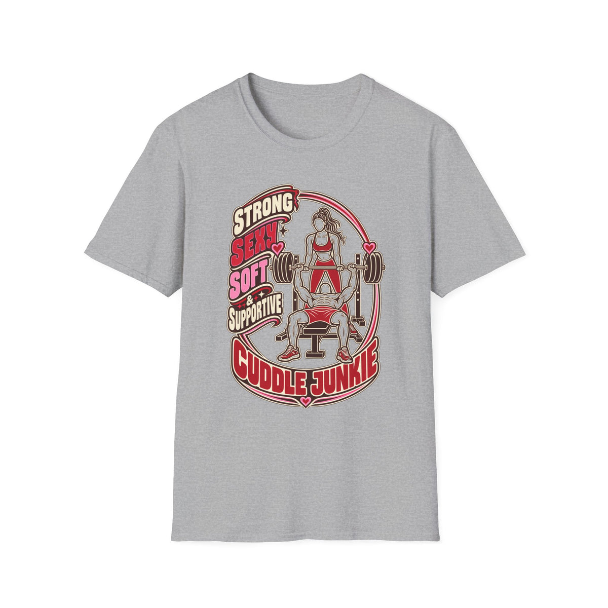 Cuddle Junkie Weightlifting T-Shirt — "Strong, Seesaw, Soft, Supportive" Gym Tee