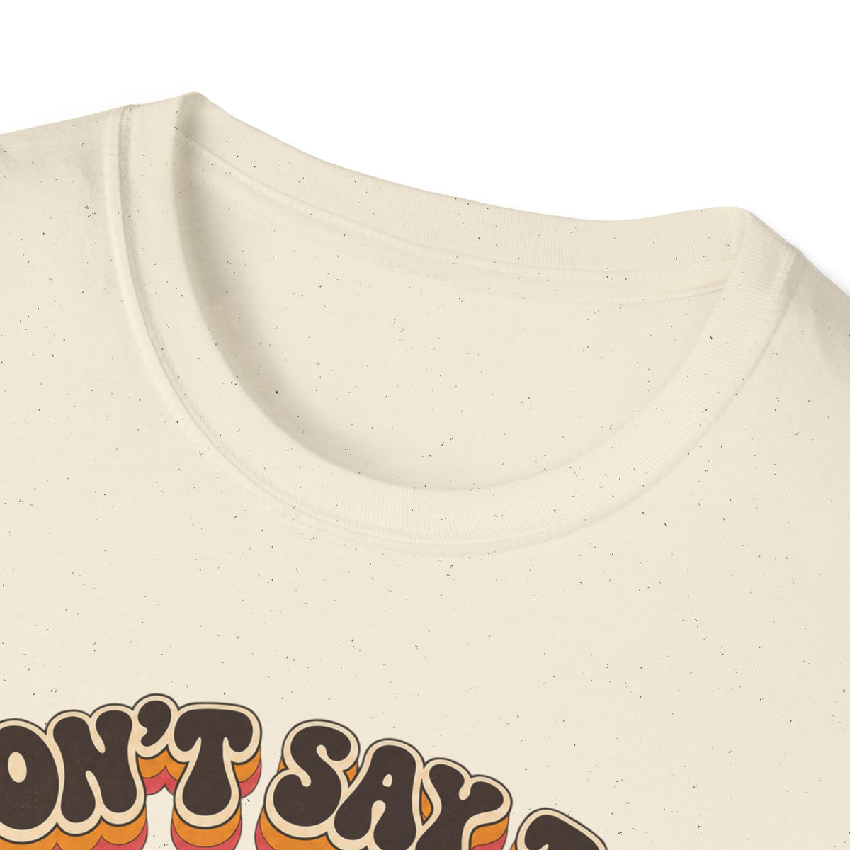 Don't Say the Q Word T-Shirt — Retro Funny Graphic Tee ("you know the one")