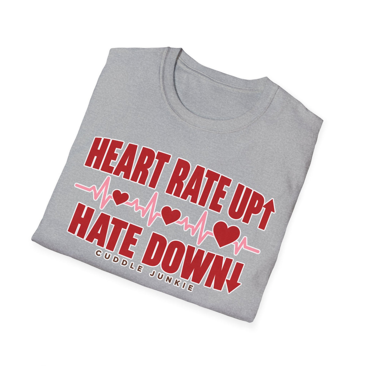 Heart Rate Up, Hate Down T-Shirt — Anti-Hate Heartbeat Tee