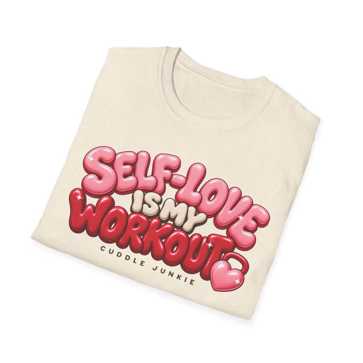 Self-Love Is My Workout T-Shirt — Cute Pink Bubble Text Tee for Women & Teens
