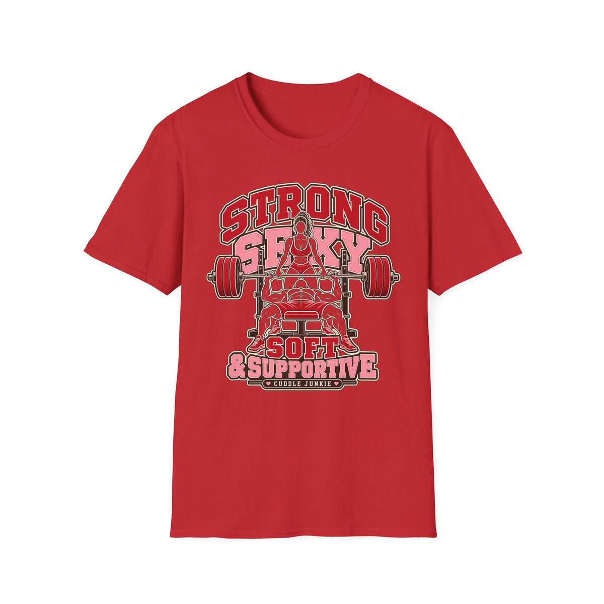 Strong, Sexy & Supportive Gym T-Shirt — Weightlifting Motivational Tee