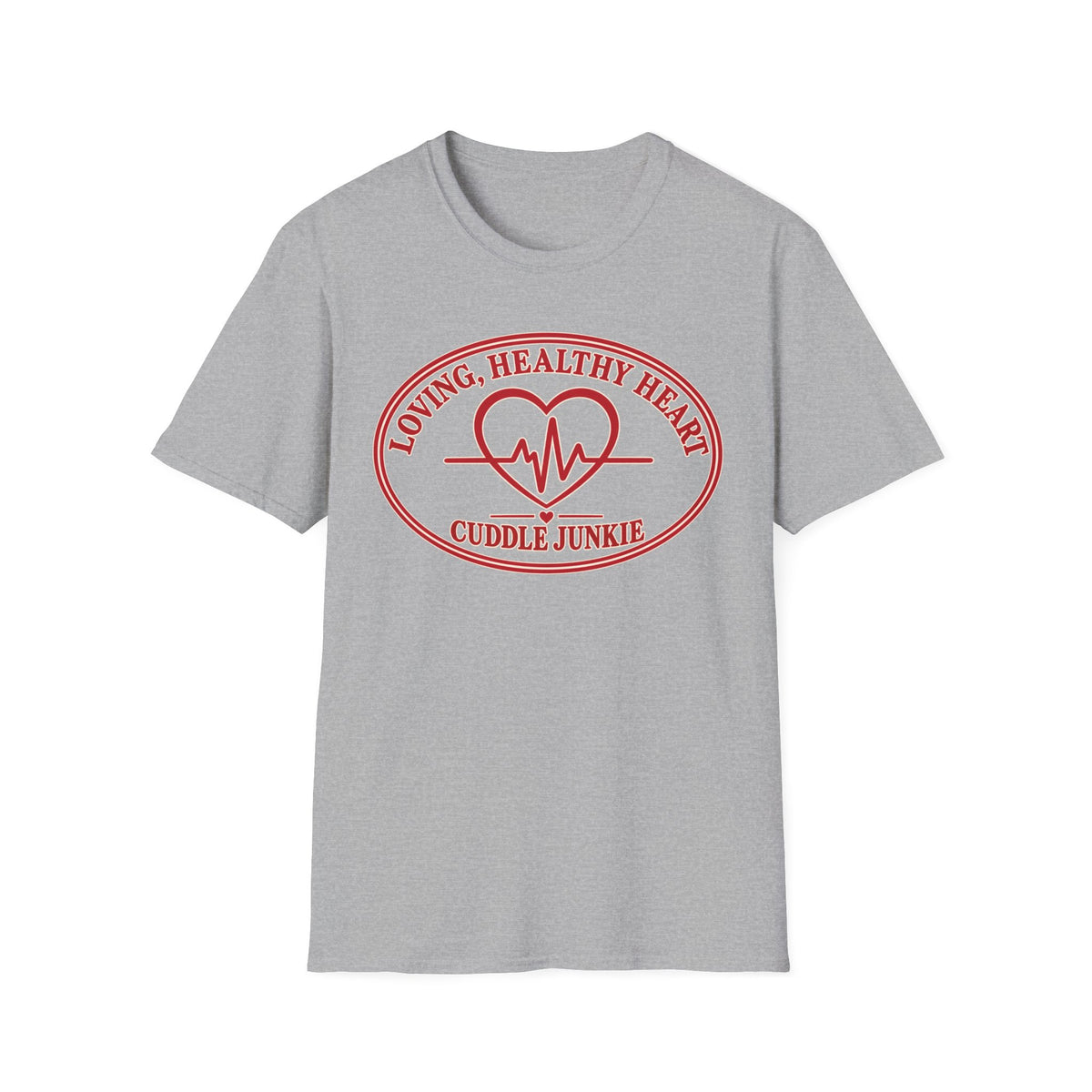 Cuddle Junkie T‑Shirt — "Loving, Healthy Heart" Heartbeat Graphic