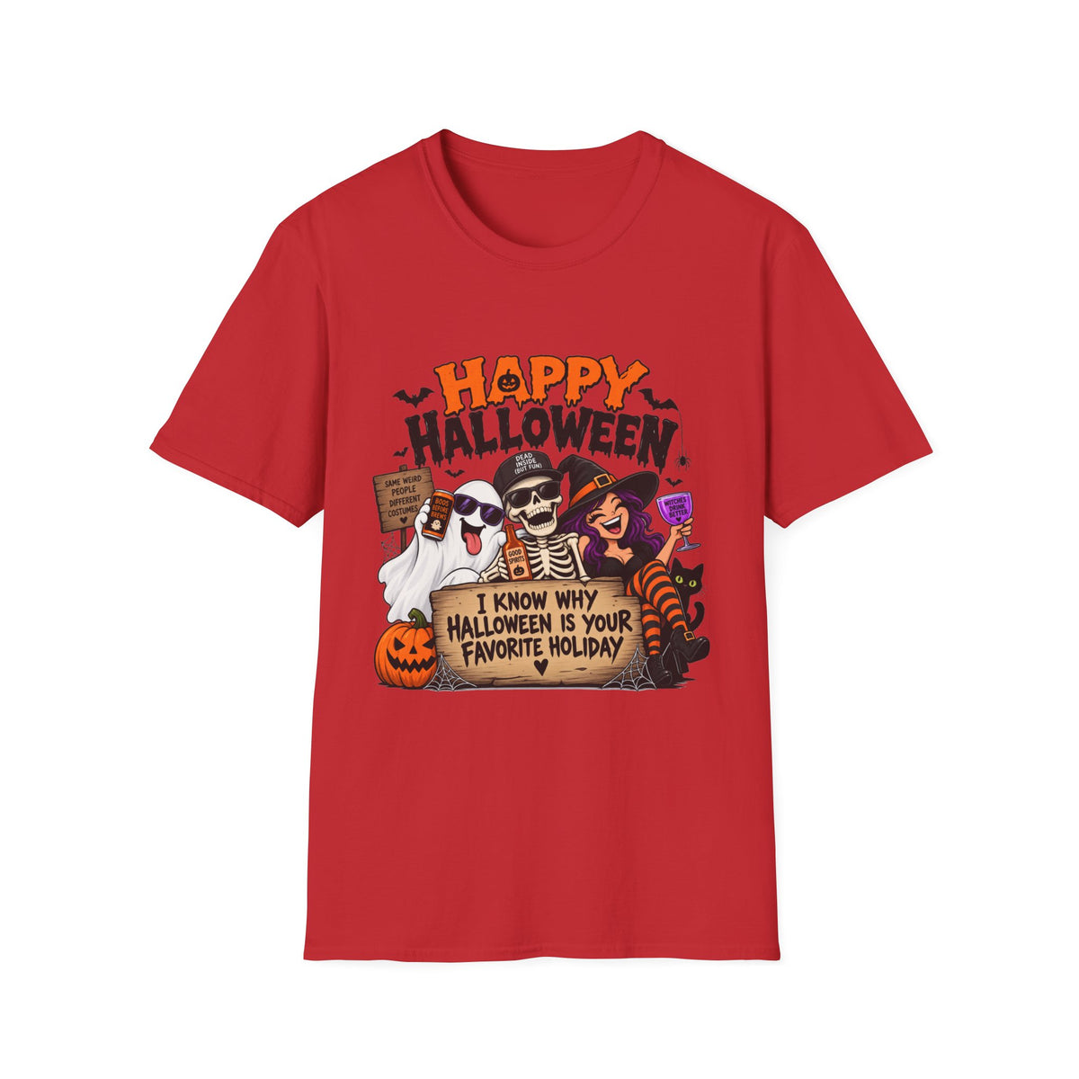 Happy Halloween Ghosts & Skeleton T-Shirt — "I Know Why Halloween Is Your Favorite Holiday"