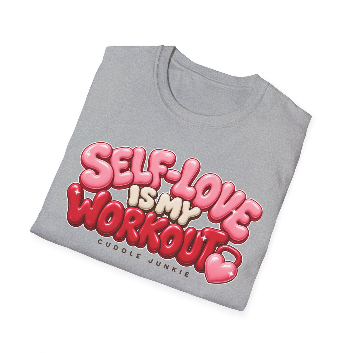 Self-Love Is My Workout T-Shirt — Cute Pink Bubble Text Tee for Women & Teens