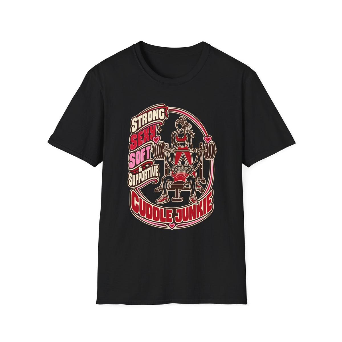 Cuddle Junkie Weightlifting T-Shirt — "Strong, Seesaw, Soft, Supportive" Gym Tee