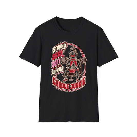 Cuddle Junkie Weightlifting T-Shirt — "Strong, Seesaw, Soft, Supportive" Gym Tee