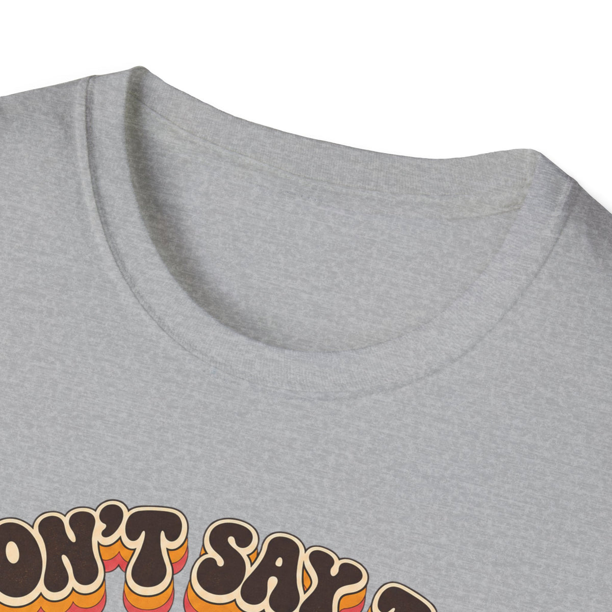Don't Say the Q Word T-Shirt — Retro Funny Graphic Tee ("you know the one")