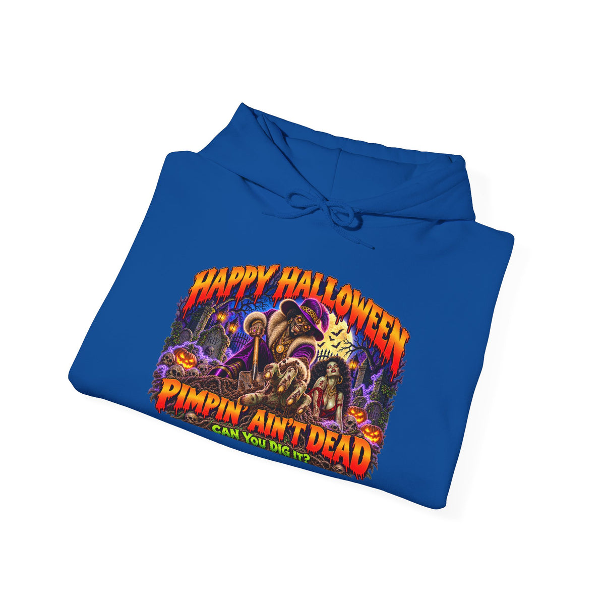 Happy Halloween Pimping  Ain’t Dead Horror Hoodie