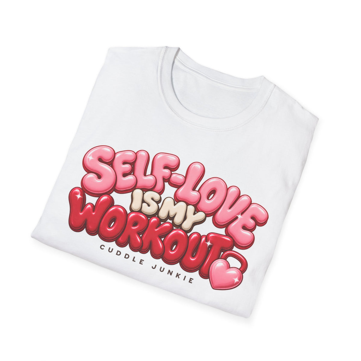 Self-Love Is My Workout T-Shirt — Cute Pink Bubble Text Tee for Women & Teens