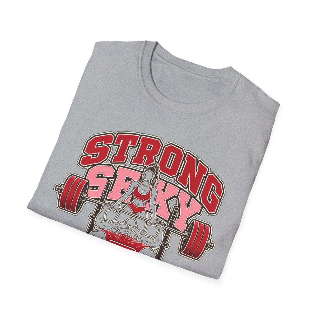 Strong, Sexy & Supportive Gym T-Shirt — Weightlifting Motivational Tee