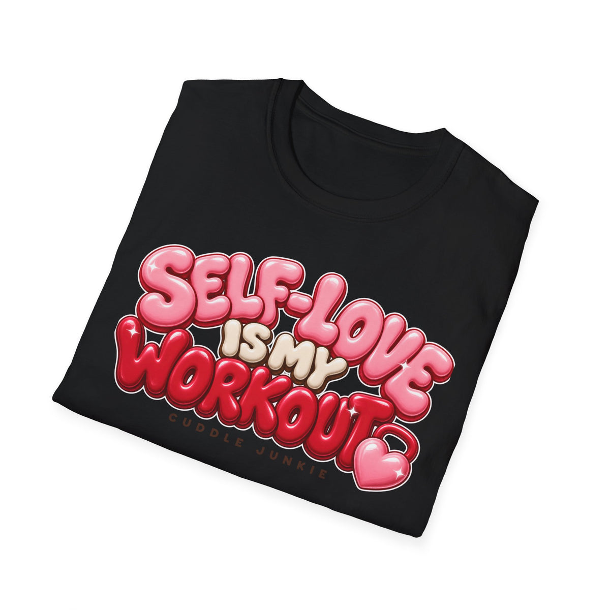 Self-Love Is My Workout T-Shirt — Cute Pink Bubble Text Tee for Women & Teens