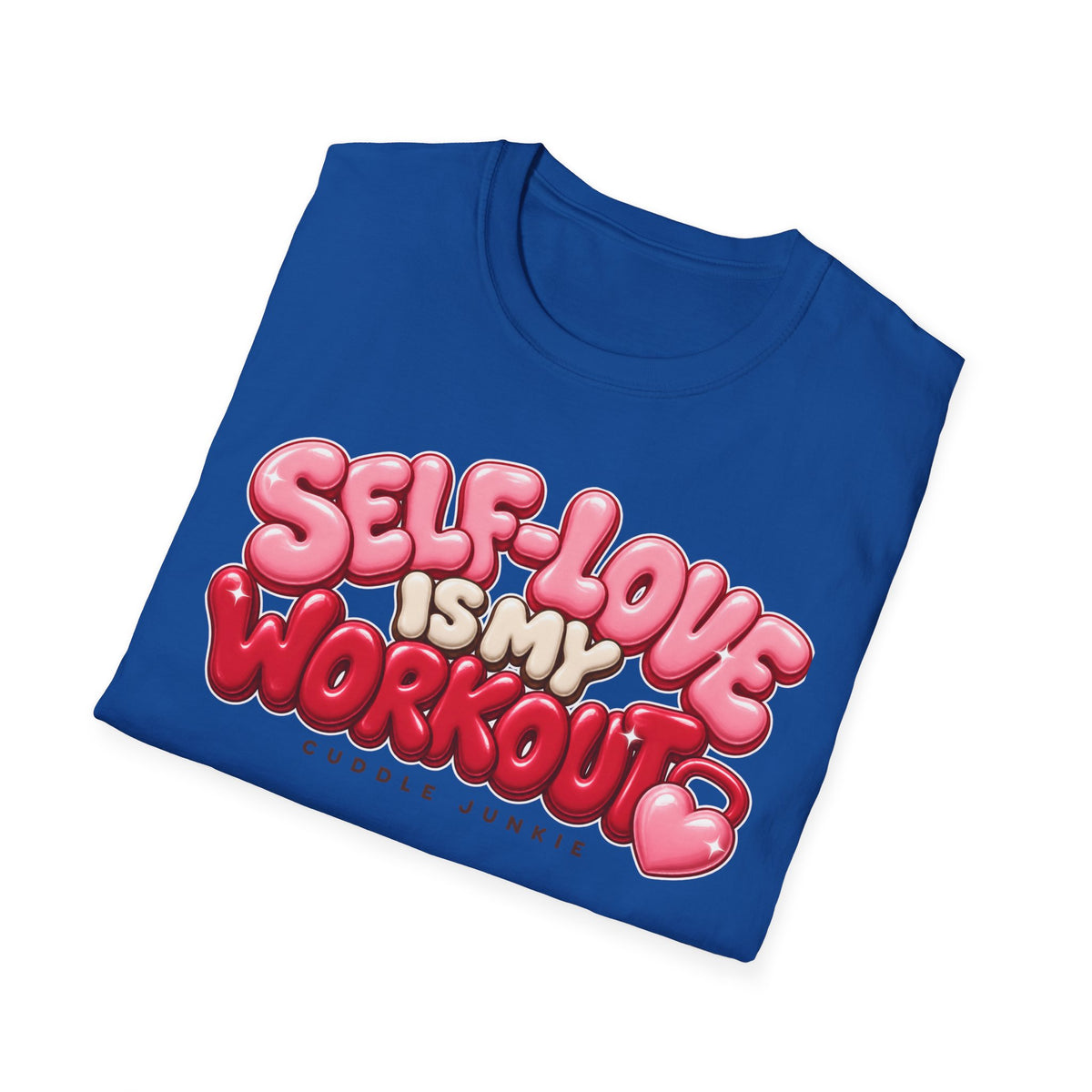 Self-Love Is My Workout T-Shirt — Cute Pink Bubble Text Tee for Women & Teens