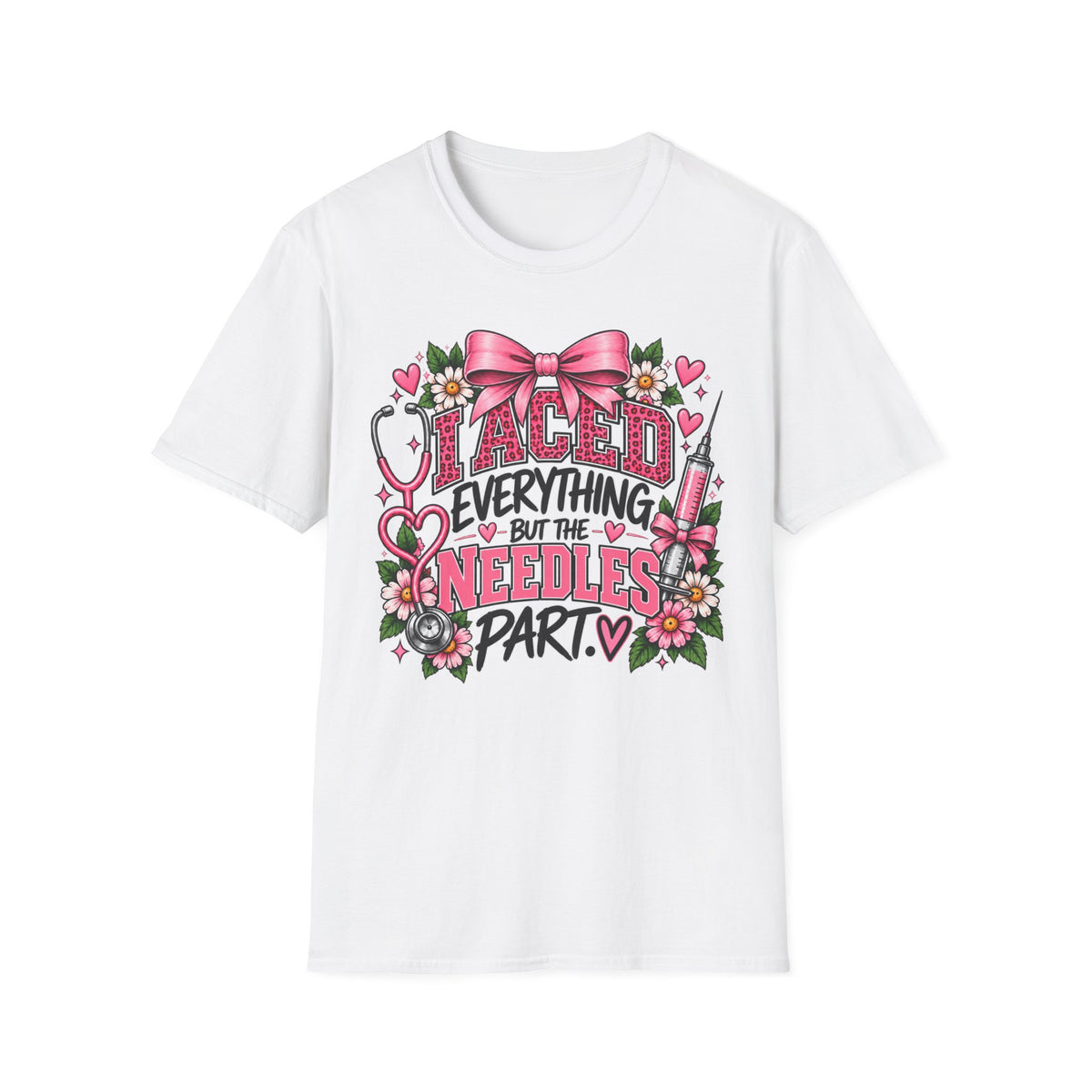 I Aced Everything But The Needles Part T-Shirt — Nurse RN Cute Floral Graduation Gift