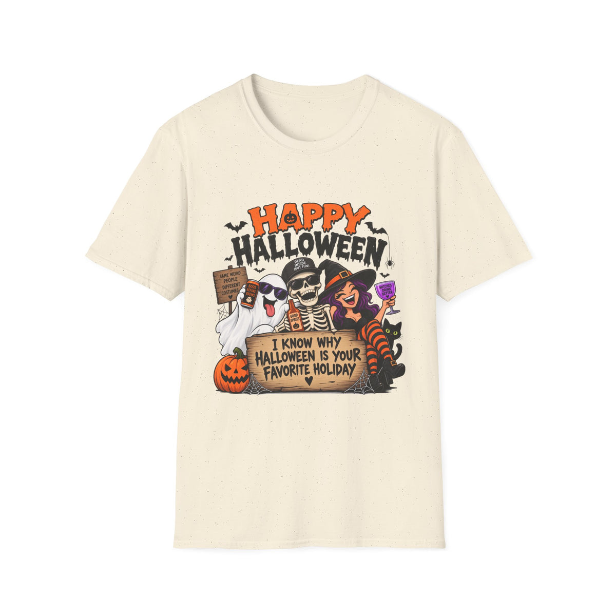 Happy Halloween Ghosts & Skeleton T-Shirt — "I Know Why Halloween Is Your Favorite Holiday"
